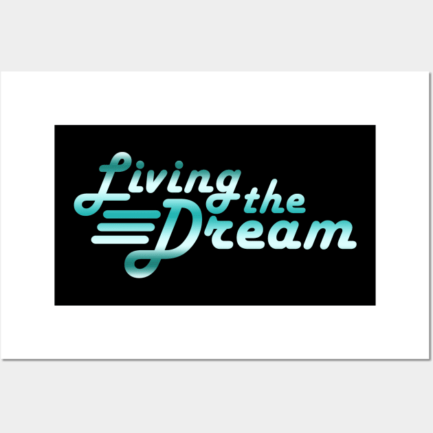 Living the Dream Retro Type Wall Art by BeesEz